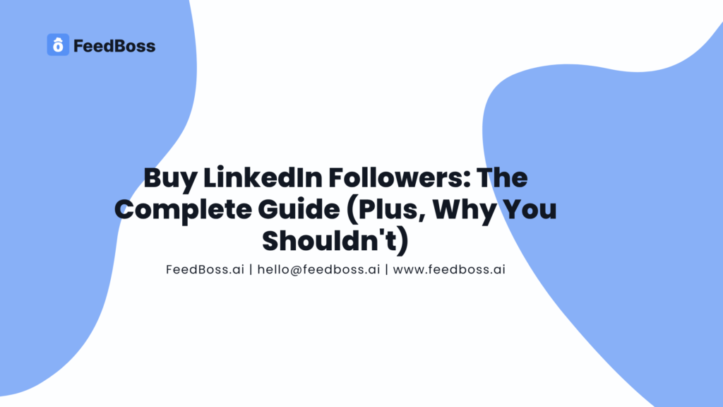Buy LinkedIn Followers: The Complete Guide