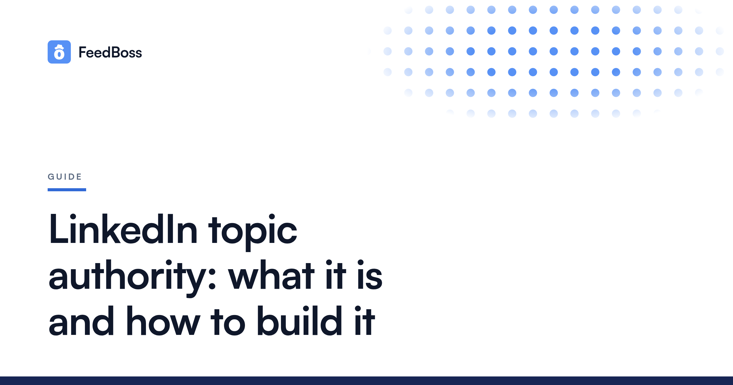 LinkedIn Topic Authority: What It Is and How to Build It