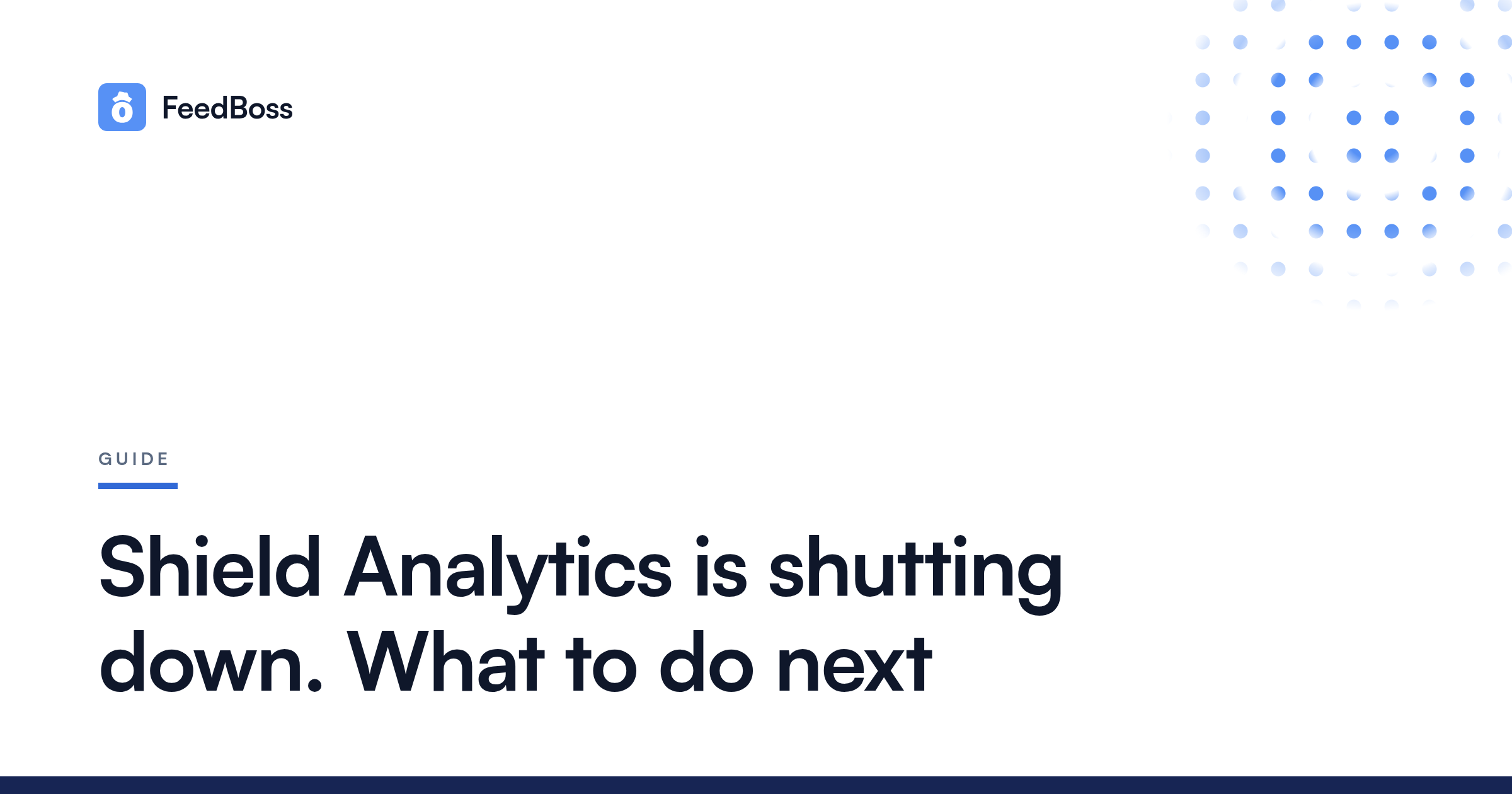 Shield Analytics Is Shutting Down: What to Do Next